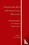  - Confronting Evil in International Relations