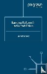 Saez, Lawrence - Banking Reform in India and China