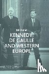 Mahan, E. - Kennedy, de Gaulle and Western Europe