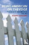 Goddard, J. - Being American on the Edge
