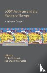 Ayoub, Phillip, Paternotte, David - LGBT Activism and the Making of Europe