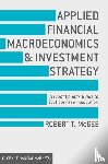 McGee, Robert T. - Applied Financial Macroeconomics and Investment Strategy