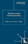 Brookes, R., Palmer, R. - The New Global Marketing Reality