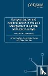 Hughes, J., Sasse, G. - Europeanization and Regionalization in the EU's Enlargement to Central and Eastern Europe