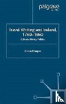 Hooper, G. - Travel Writing and Ireland, 1760-1860