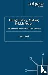 Beck, P. - Using History, Making British Policy