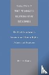 Korey, W. - Taking on the World's Repressive Regimes