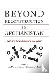  - Beyond Reconstruction in Afghanistan