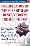 Russell, J. - Proliferation of Weapons of Mass Destruction in the Middle East