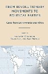  - From Revolutionary Movements to Political Parties