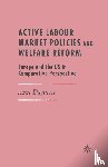 Daguerre, A. - Active Labour Market Policies and Welfare Reform