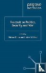  - Foucault on Politics, Security and War