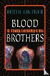 Lintner, B. - Blood Brothers