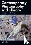 Miller, Sally - Contemporary Photography and Theory
