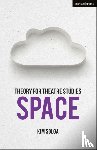 Solga, Kim (Professor of Theatre Studies - Theory for Theatre Studies: Space