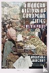 Wakeman, Professor Rosemary - A Modern History of European Cities
