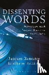 Ranciere, Jacques (University of Paris VIII - Dissenting Words