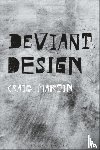 Martin, Dr. Craig (University of Edinburgh - Deviant Design