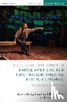Darby, Jaye T. (University of California, Mohler, Courtney Elkin (Jordan College of the Arts at Butler University in Indianapolis, Stanlake, Christy (United States Naval Academy - Critical Companion to Native American and First Nations Theatre and Performance
