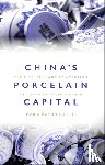 Gillette, Dr Maris Boyd (Professor of Museum Studies and Community History - China's Porcelain Capital