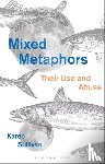 Sullivan, Dr Karen (University of Queensland, Australia) - Mixed Metaphors