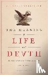 Hauskeller, Michael (Professor of Philosophy - The Meaning of Life and Death