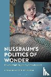 Bendik-Keymer, Professor Jeremy (Case Western Reserve University - Nussbaum’s Politics of Wonder