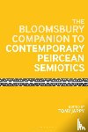  - The Bloomsbury Companion to Contemporary Peircean Semiotics