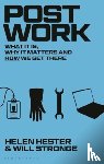 Hester, Helen (University of West London, Stronge, Will (Associate Lecturer in philosophy at UWE - Post-work
