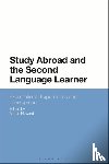  - Study Abroad and the Second Language Learner - Expectations, Experiences and Development