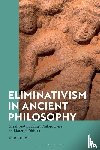 Zilioli, Professor Ugo (University of Oxford - Eliminativism in Ancient Philosophy