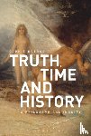 Botros, Sophie (University of London - Truth, Time and History: A Philosophical Inquiry