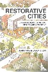 Roe, Jenny (University of Virginia, McCay, Layla - Restorative Cities