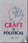 Wood, D (Independent Scholar - Craft is Political