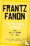 Fanon, Frantz - The Political Writings from Alienation and Freedom