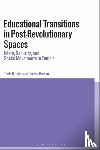 jules, Dr tavis d. (Loyola University Chicago, Barton, Dr Teresa (Loyola University Chicago - Educational Transitions in Post-Revolutionary Spaces