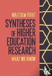 Tight, Professor Malcolm (Lancaster University - Syntheses of Higher Education Research