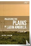 Diniz, Dr Axel Perez Trujillo (Durham University - Imagining the Plains of Latin America