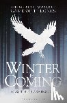 Larrington, Carolyne (Official Fellow and Tutor in Medieval English Literature. Professor of Medieval European Literature, University of Oxford, UK) - Winter is Coming