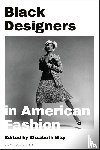  - Black Designers in American Fashion