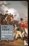 Conway, Stephen - A Short History of the American Revolutionary War