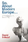 Imhoof, Professor David (Susquehanna University - So, About Modern Europe...