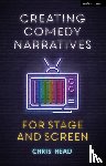 Head, Chris (Bath Spa University - Creating Comedy Narratives for Stage and Screen