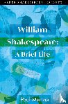Menzer, Paul (Mary Baldwin College - William Shakespeare: A Brief Life