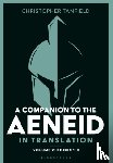 Tanfield, Christopher (Classics Teacher - A Companion to the Aeneid in Translation: Volume 2
