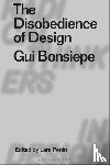 Bonsiepe, Gui (Independent Designer and Consultant - The Disobedience of Design