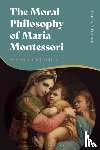 Frierson, Patrick (Whitman College - The Moral Philosophy of Maria Montessori