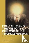 Falzon, Christopher (Newcastle University - Foucault and the History of Philosophical Transcendence