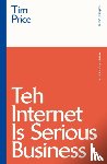 Price, Tim - Teh Internet is Serious Business