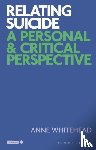 Whitehead, Anne - Relating Suicide